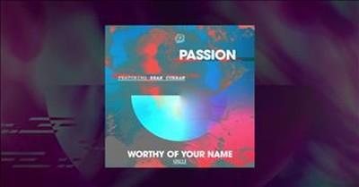 Passion - Worthy Of Your Name (Lyric Video) ft. Sean Curran 