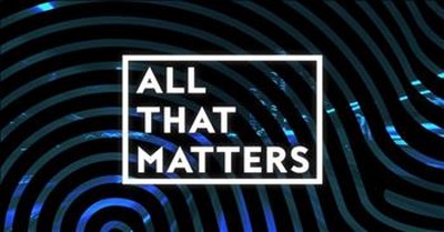 Colton Dixon - All That Matters (Lyric Video) 