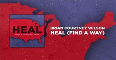Brian Courtney Wilson - Heal (Find A Way) (Lyric Video) 
