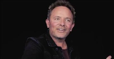 Chris Tomlin Is Up Close and Personal Describing How 'My Wife Discovered 'Good Good Father' 
