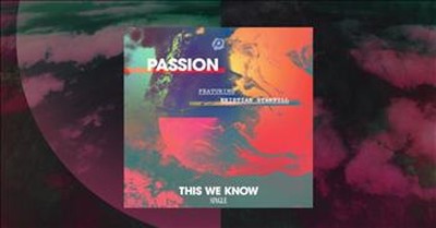 Kristian Stanfill with Passion - This We Know (Lyric Video) 