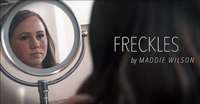 'Freckles' - Maddie Wilson Reminds Us To Embrace Differences 