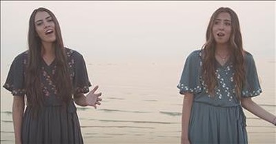 Sisters Sing 'Oceans (Where Feet May Fail)' With Cello 
