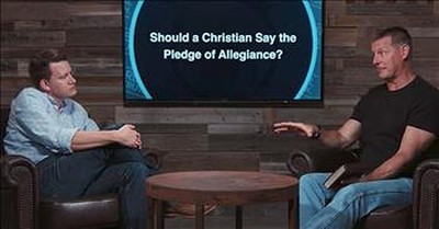 Should A Christian Say the Pledge of Allegiance? 
