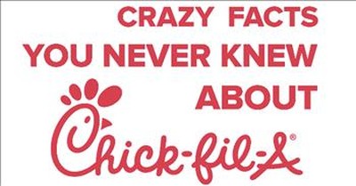 13 Facts You Didn't Know About Chick-fil-A 