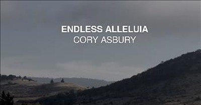 'Endless Alleluia' - Cory Asbury 