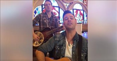 2 Men Perform Acoustic Rendition Of 'Because He Lives' 