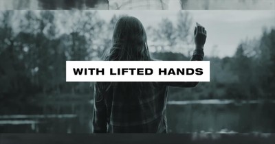 'With Lifted Hands' - Ryan Stevenson Lyric Video