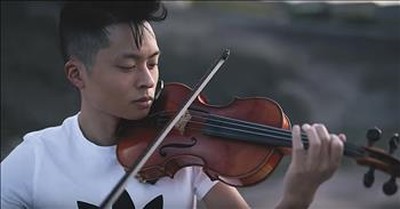 Violin Rendition Of Hillsong United's 'So Will I (100 Billion X)' 