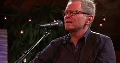 'His Strength Is Perfect' Steven Curtis Chapman Live Performance 