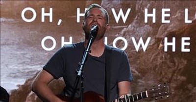 'How He Loves' Crowder Cover From Paul McClure And Bethel Music  