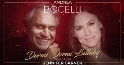 Andrea Bocelli And Jennifer Garner 'Dormi Dormi Lullaby' Duet 