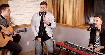3 Men Sing 'Greater Than All My Regrets' Cover By Tenth Avenue North 