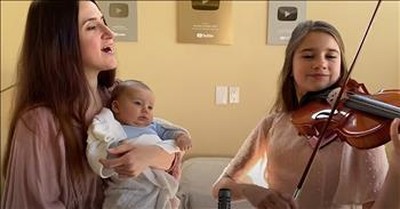 Mother-Daughter Duo Perform 'Hallelujah' For Newborn Baby 