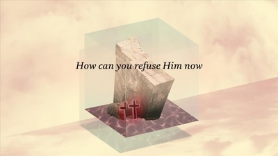 Hillsong Worship - How Can You Refuse Him Now