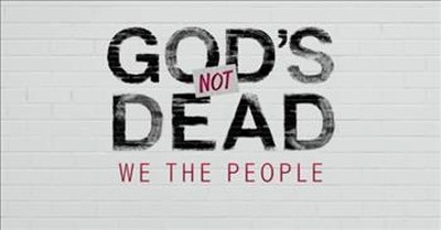 'God's Not Dead: We The People' First Look At New Christian Movie 