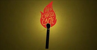 'Then Christ Came' MercyMe Official Lyric Video 