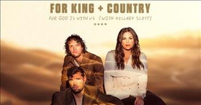 'For God Is With Us' For King And Country With Hillary Scott 