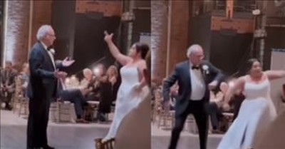 Guests Think Bride is Pranking Her Dad, Then He Joins In 