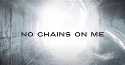 'No Chains On Me' Chris Tomlin Lyric Video 