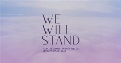 'We Will Stand' Natalie Grant With Tauren Wells, Jekalyn Carr  CAIN 