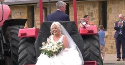 Bride Arrives To Wedding On Tractor Driven By Her Father 