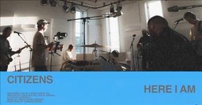 'Here I Am' Citizens Official Live Acoustic Audio Video 
