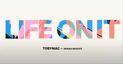 'Life On It' TobyMac And Sarah Reeves Lyric Video