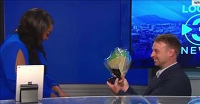 News Anchor Surprised With Adorable In-Studio Proposal 