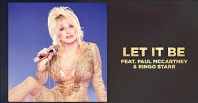 'Let It Be' Dolly Parton, Paul McCartney  Ringo Starr Official Audio 