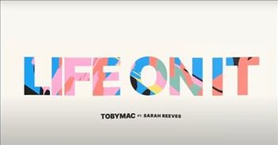 'Life On It' TobyMac And Sarah Reeves Lyric Video 