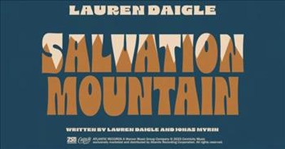 'Salvation Mountain' Lauren Daigle And Gary Clark Jr. Official Lyric Video 
