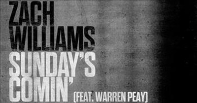'Sunday's Comin' Zach Williams Featuring Warren Peay 
