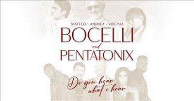 Pentatonix, Andrea, Virginia and Matteo Bocelli ‘Do You Heart What I Hear?’ 
