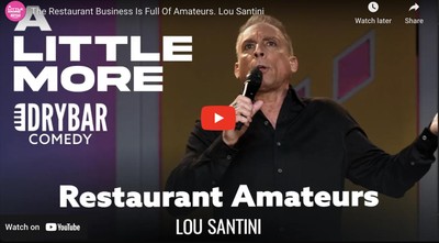 The Restaurant Business Is Full Of Amateurs. Lou Santini