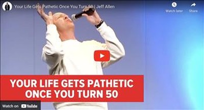 Your Life Gets Pathetic Once You Turn 50 | Jeff Allen 