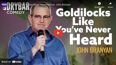 Goldilocks Like You've Never Heard Before. John Branyan