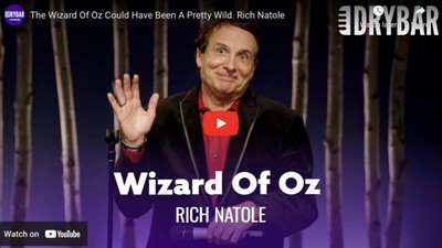 The Wizard Of Oz Could Have Been A Pretty Wild. Rich Natole