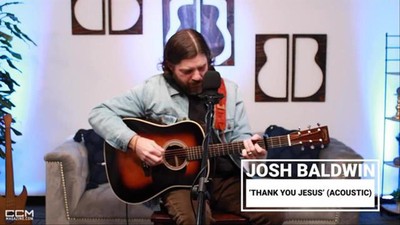Josh Baldwin | 'Thank You Jesus' (acoustic)