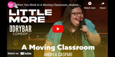 When You Work In A Moving Classroom. Andrea Caspari