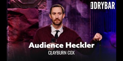 Not Every Comedian Can Heckle The Audience. Clayburn Cox
