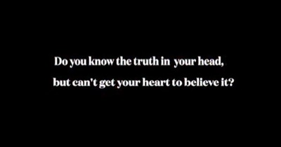 Head Knowledge Versus Heart Knowledge