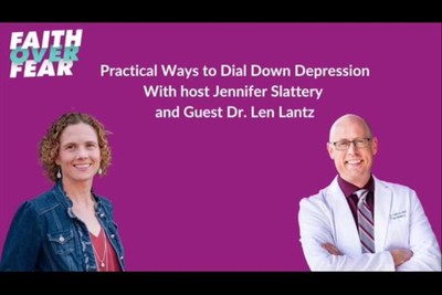 Practical Ways to Dial Down Depression with Dr. Len Lantz