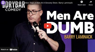 There Is Nothing Dumber Than A Man At A Grocery Store. Barry Laminack