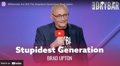 Millennials Are Still The Stupidest Generation. Brad Upton