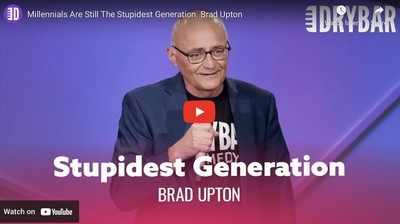 Millennials Are Still The Stupidest Generation. Brad Upton