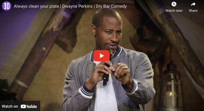 Always clean your plate | Dwayne Perkins | Dry Bar Comedy