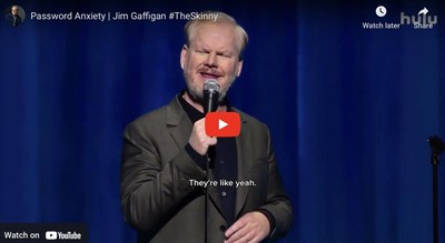 Password Anxiety | Jim Gaffigan