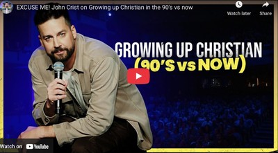 EXCUSE ME! John Crist on Growing up Christian in the 90's vs now