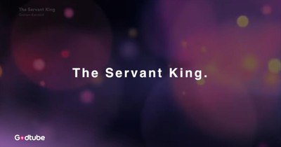 Powerful ‘The Servant King’ Gets Lyric Video